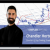 Chandler Horton – Max Out Your Trade - October 2021