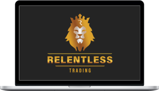 Rayn Relentless – Relentless Trading Course Advanced