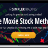 Simpler Trading – The Moxie Stock Method (Premium Version)