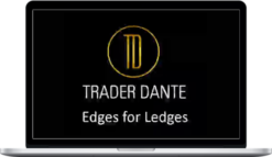 Trader Dante – Edges For Ledges