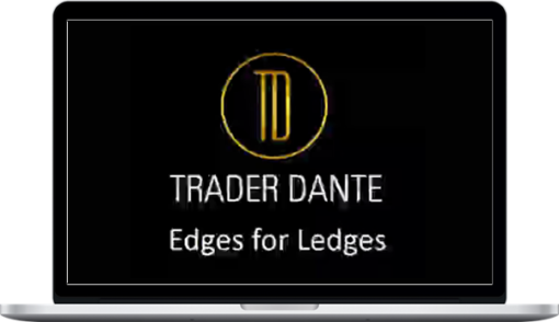 Trader Dante – Edges For Ledges