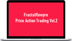 Fractalflowpro – Price Action Trading Vol.2