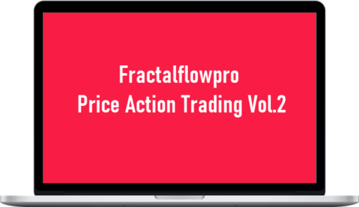 Fractalflowpro – Price Action Trading Vol.2