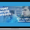 SMB Training – John Locke – Super Simple Spreads Course