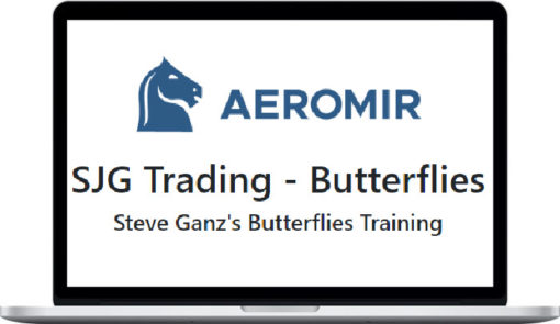 Steve Ganz – SJG Trading – Butterflies Class Course