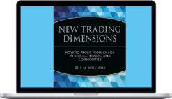 Bill Williams – New Trading Dimensions Complete Course