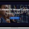 Liberate FX – Master Course