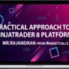 Rajandran R – Practical Approach to Ninjatrader 8 Platform