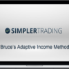 Simpler Trading – Bruce’s Adaptive Income Method