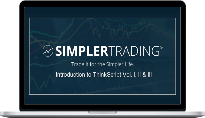 Simpler Trading – Introduction to ThinkScript Vol. I, II & III