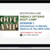 Bigtrends – Weekly Options Boot Camp