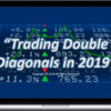 Sheridan Mentoring – Trading Double Diagonals in 2019