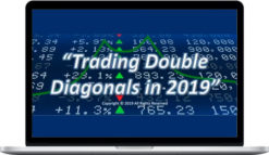 Sheridan Mentoring – Trading Double Diagonals in 2019