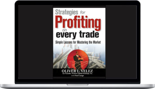 Strategies for Profiting on Every Trade: Simple Lessons for Mastering the Market