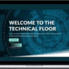 The Technical Floor – Course