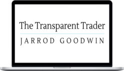 Transparent Trader – Jarrod Goodwin – Trading Course