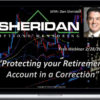 Dan Sheridan – Protecting your Retirement Account in a Correction