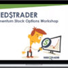 Reedstrader – Momentum Stock Options Workshop