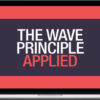 Elliottwave – The Wave Principle Applied – How to Spot a Pattern You Recognize and Put Your Trading Plan into Action