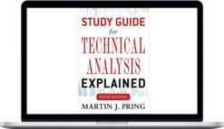 Martin J.Pring – Study Guide for Technical Analysis Explained