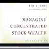 Tim Kochis – Managing Concentrated Stock Wealth