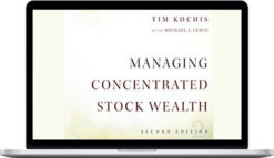 Tim Kochis – Managing Concentrated Stock Wealth