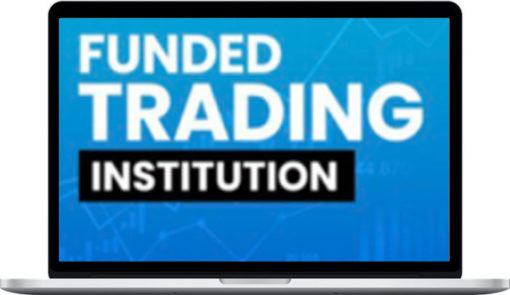 Funded Trading Institution Course