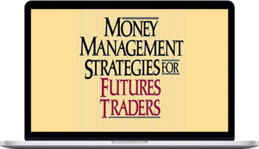 Nauzer Balsara – Money Management Strategies For Futures Traders