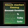 Raymond Merriman – The Ultimate Book On Stock Market Timing (VOL III) – Geocosmic Correlations To Trading Cycles