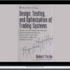 Robert Pardo – Design Testing And Optimisation Of Trading Systems