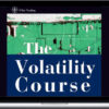 George Fontanills & Tom Gentile – The Volatility Course