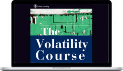 George Fontanills & Tom Gentile – The Volatility Course