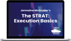 Jermaine McGruder – The STRAT: Execution Basics