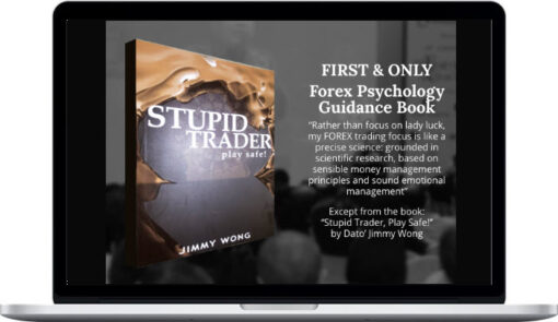 Jimmy Wong – Stupid Trader – Play Safe!