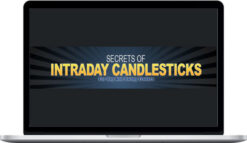 Secrets of Intraday Candlesticks for Day and Swing Traders