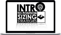 Van Tharp Institute – Introduction to Position Sizing Strategies