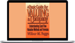 Wilbur M.Yegge – A Basic Guide of Valuing a Company