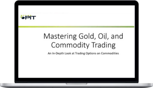 Options for Gold – Oil and Other Commodities