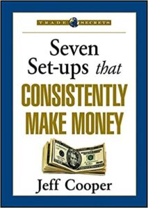 Jeff Cooper – Seven Set-ups that Consistently Make Money