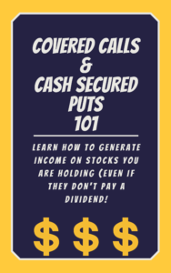 Decade Investor – Covered Calls & Cash Secured Puts 101