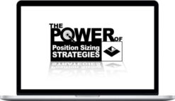 Van Tharp – The Power of Position Sizing Strategies