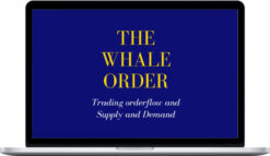 The Whale Order – The Forex Scalpers