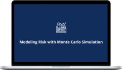 Corporate Finance Institute – Modeling Risk with Monte Carlo Simulation