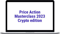 Scott Philips – Price Action Masterclass 2023 (Crypto Edition)