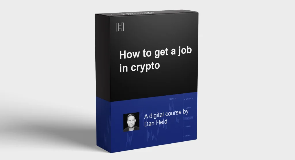 Dan Held – How to get a job in Crypto
