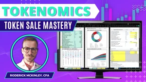 Roderick McKinley – Crypto Blockchain Tokenomics Course: Token Sale Mastery