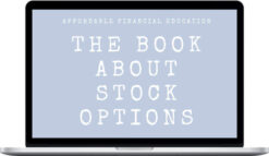 Affordable Financial Education – The Book On Options