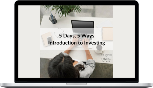 Cassandra Cummings – 5 Days, 5 Ways – Intro to Investing Course