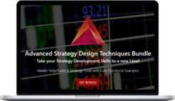 NinjaTrader – Advanced Strategy Design Techniques Bundle