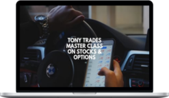 Tony Trades Master Class